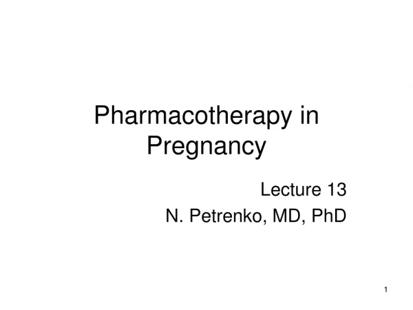 Pharmacotherapy in Pregnancy
