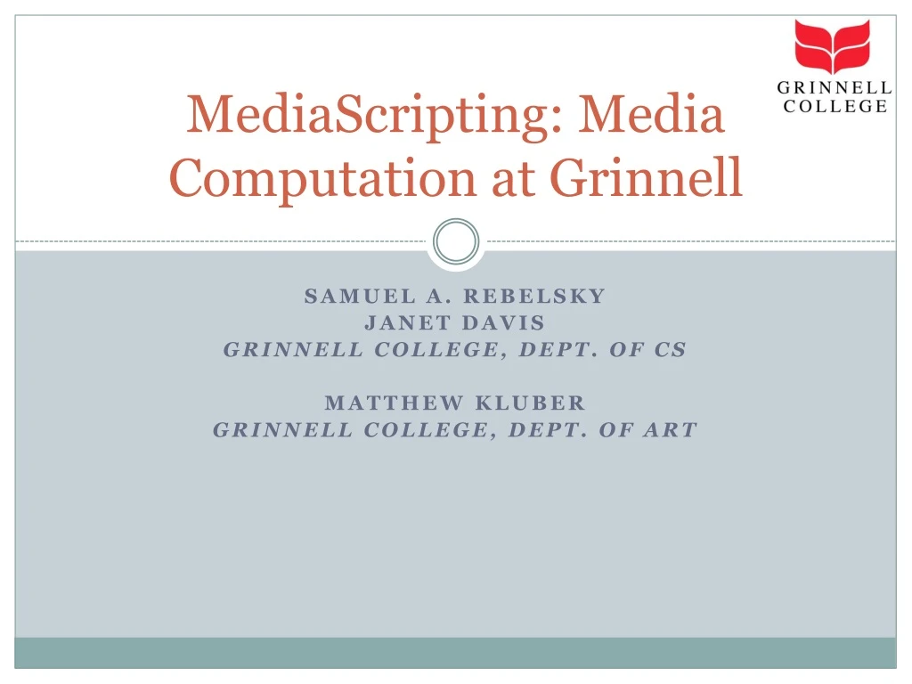 mediascripting media computation at grinnell