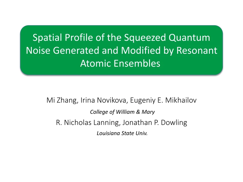 spatial profile of the squeezed quantum noise