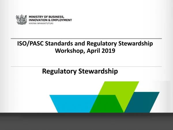 ISO/PASC Standards and Regulatory Stewardship Workshop, April 2019