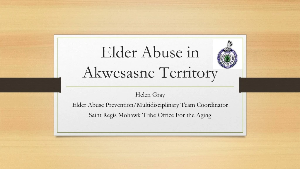 elder abuse in akwesasne territory