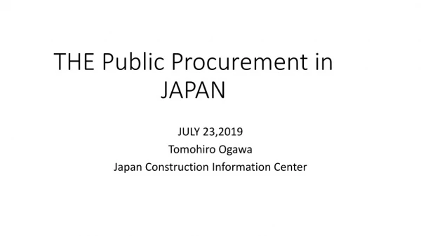 THE Public Procurement in JAPAN