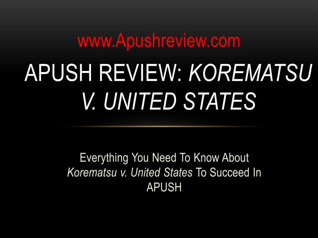 apush review korematsu v united states