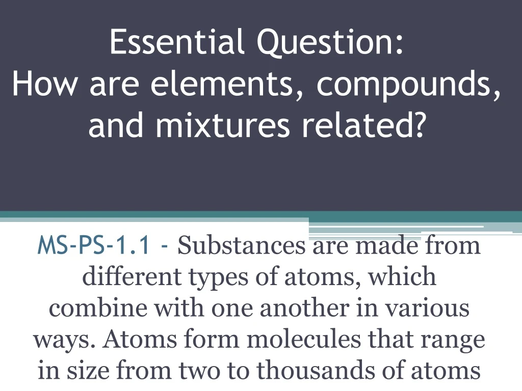 essential question how are elements compounds and mixtures related