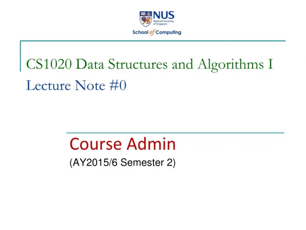 CS1020 Data Structures and Algorithms I Lecture Note #0