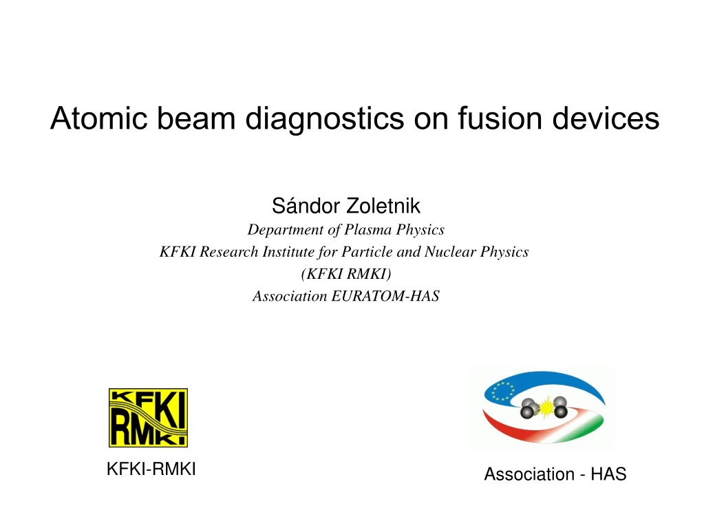 s ndor zoletnik department of plasma physics kfki