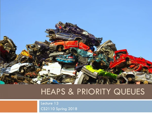 Heaps &amp; Priority Queues