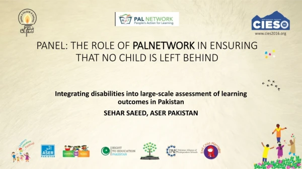 PANEL: THE ROLE OF PALNETWORK IN ENSURING THAT NO CHILD IS LEFT BEHIND
