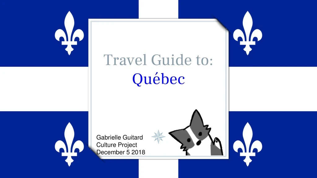 travel guide to qu bec