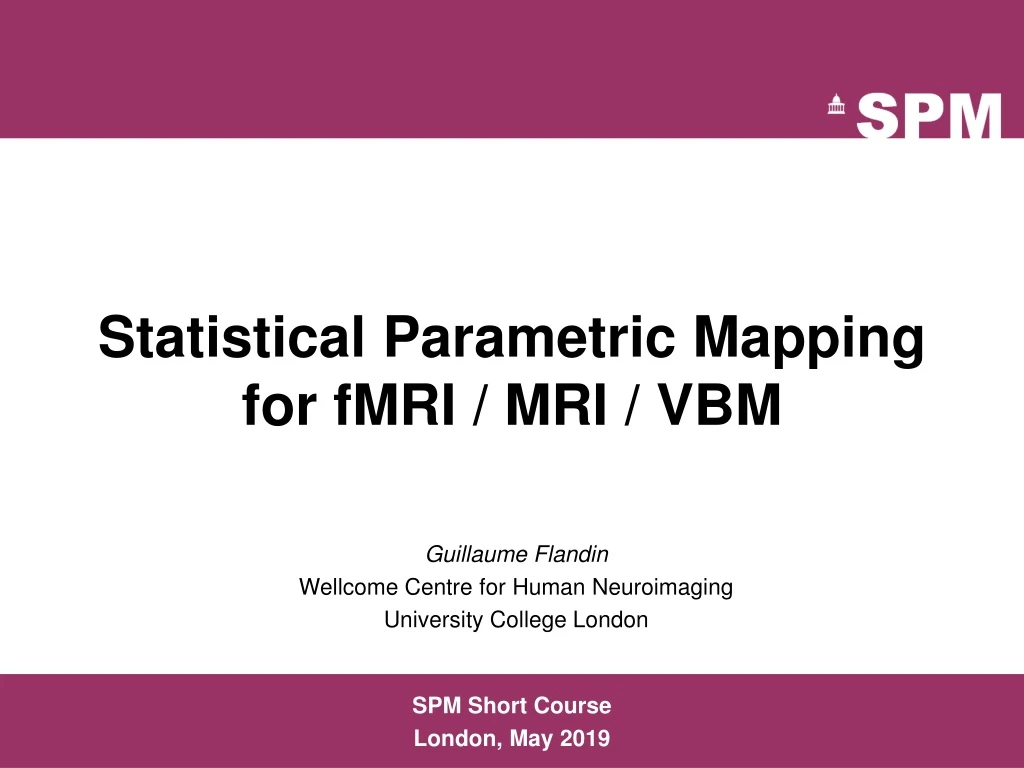 statistical parametric mapping for fmri mri vbm
