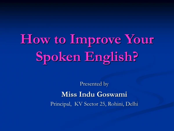 How to Improve Your Spoken English?