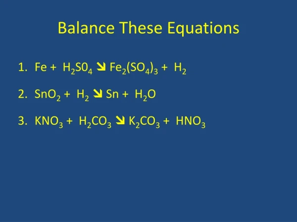 Balance These Equations