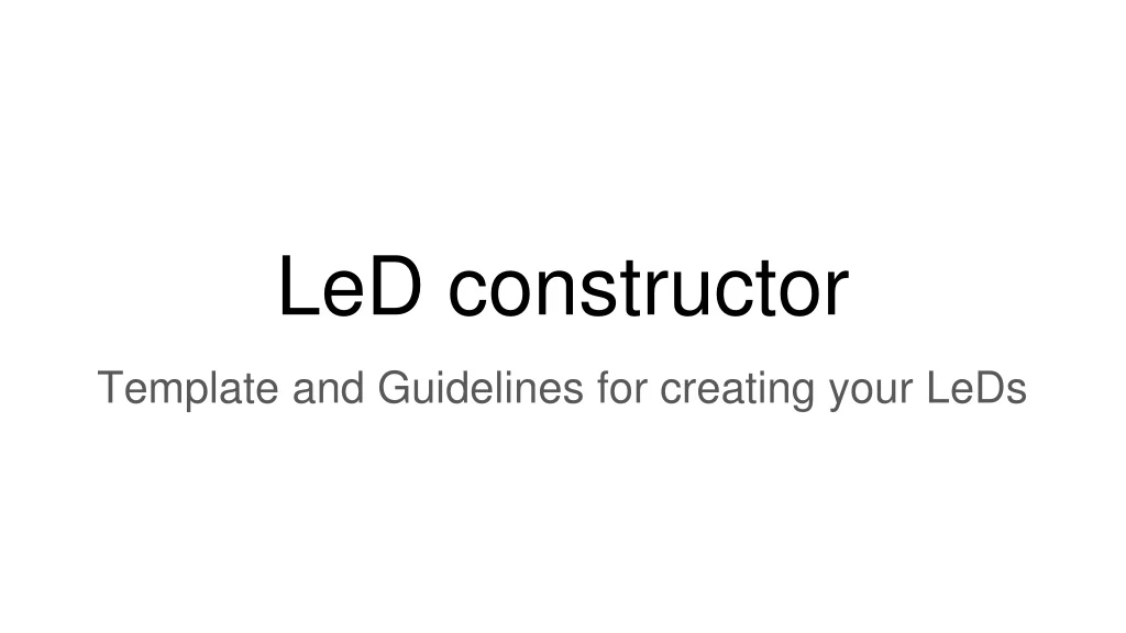 led constructor