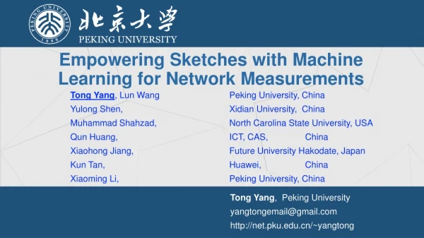 Empowering Sketches with Machine Learning for Network Measurements
