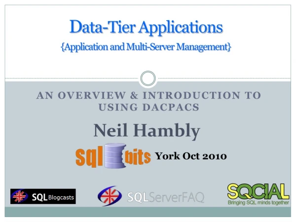 D ata-Tier Applications {Application and Multi-Server Management}