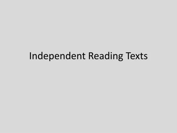 Independent Reading Texts