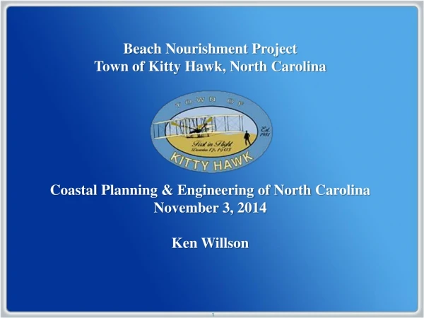 Beach Nourishment Project Town of Kitty Hawk, North Carolina