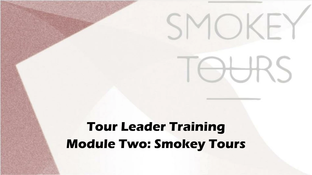 tour leader training module two smokey tours
