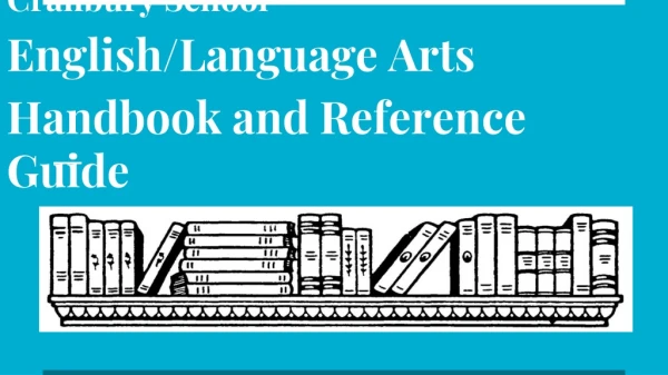 Cranbury School English/Language Arts Handbook and Reference Guide