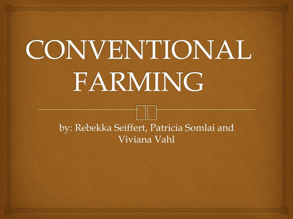 conventional farming