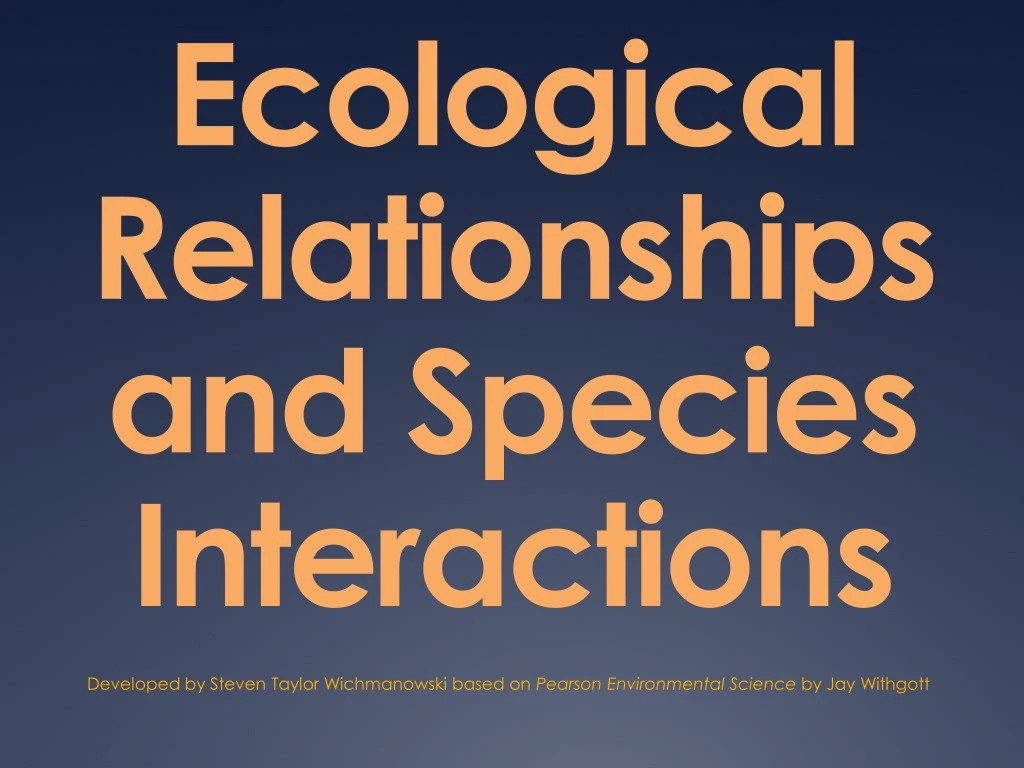 ecological relationships and species interactions