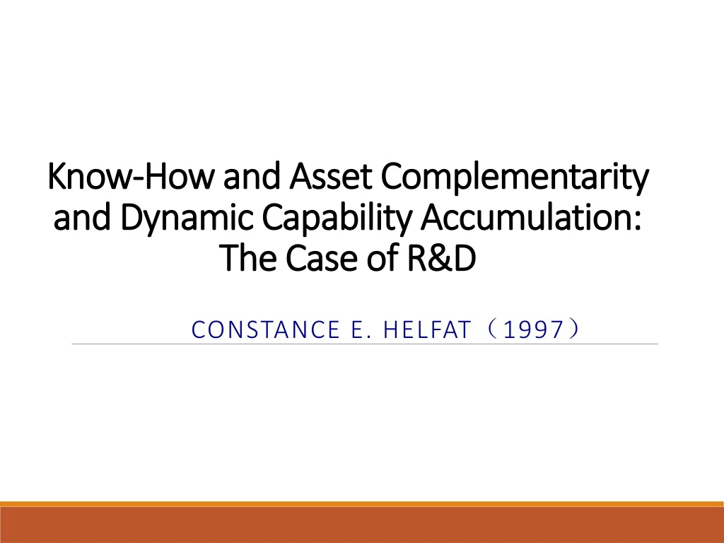 know how and asset complementarity and dynamic capability accumulation the case of r d