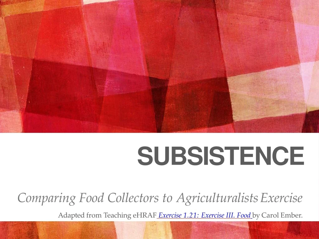 subsistence