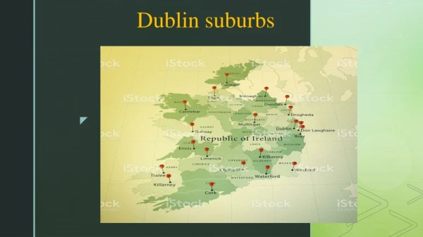 Dublin suburb s