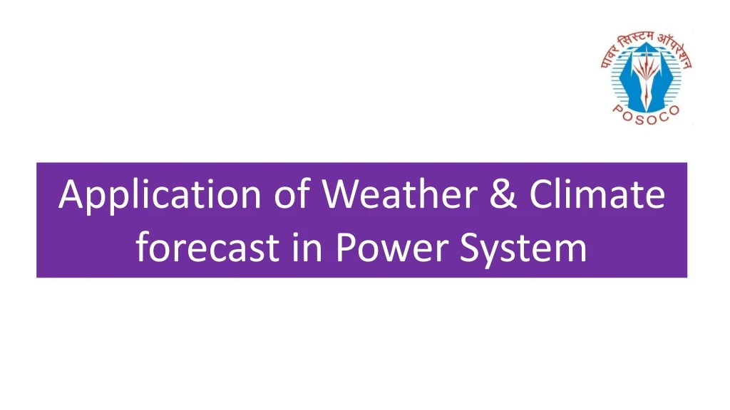 application of weather climate forecast in power