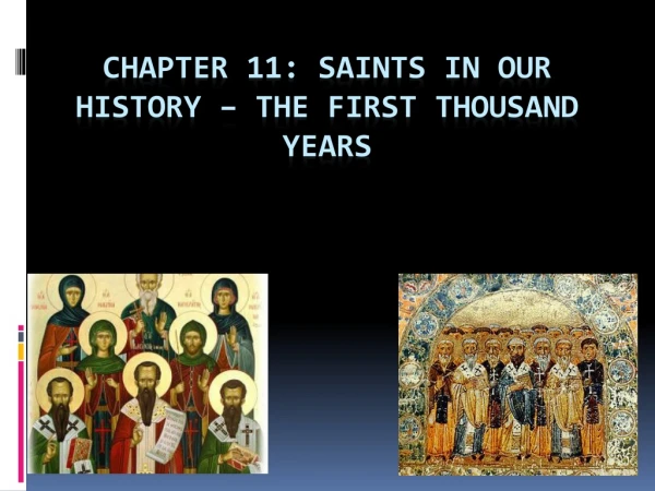 Chapter 11: Saints in our history – the first thousand years