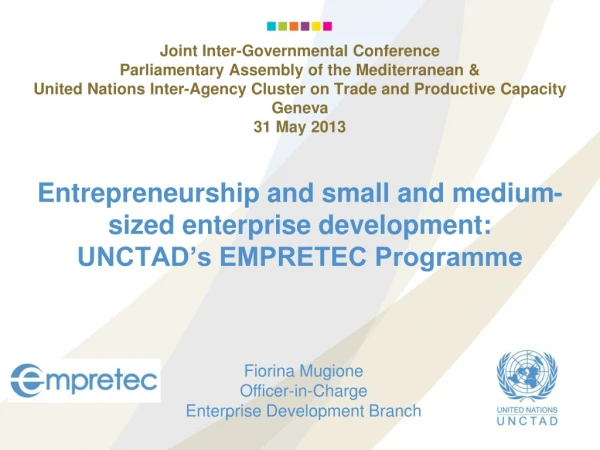Entrepreneurship and small and medium-sized enterprise development: UNCTAD’s EMPRETEC Programme