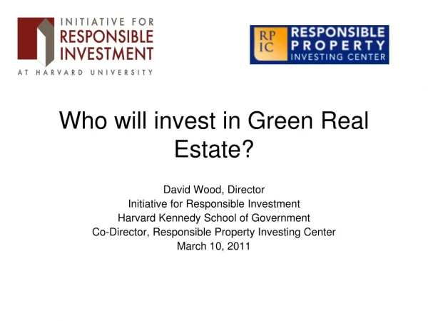 Who will invest in Green Real Estate?