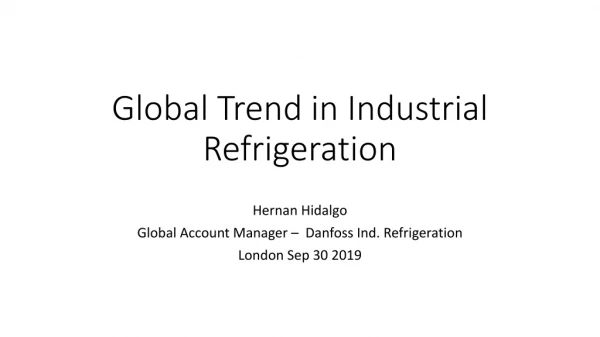 Global Trend in Industrial Refrigeration