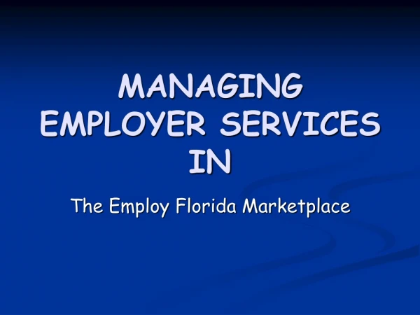 MANAGING EMPLOYER SERVICES IN