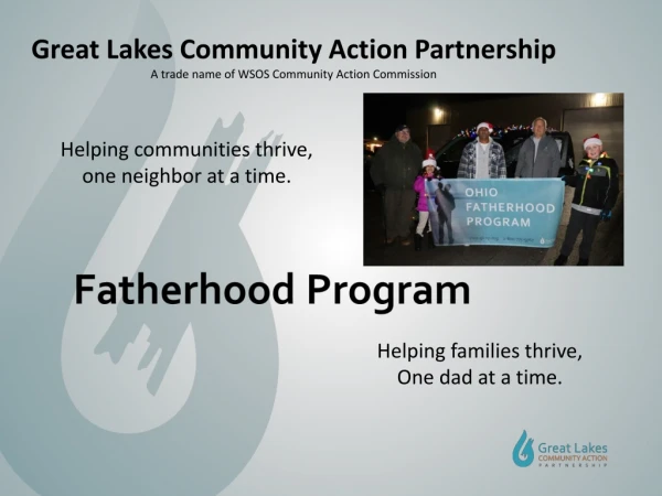 Great Lakes Community Action Partnership A trade name of WSOS Community Action Commission