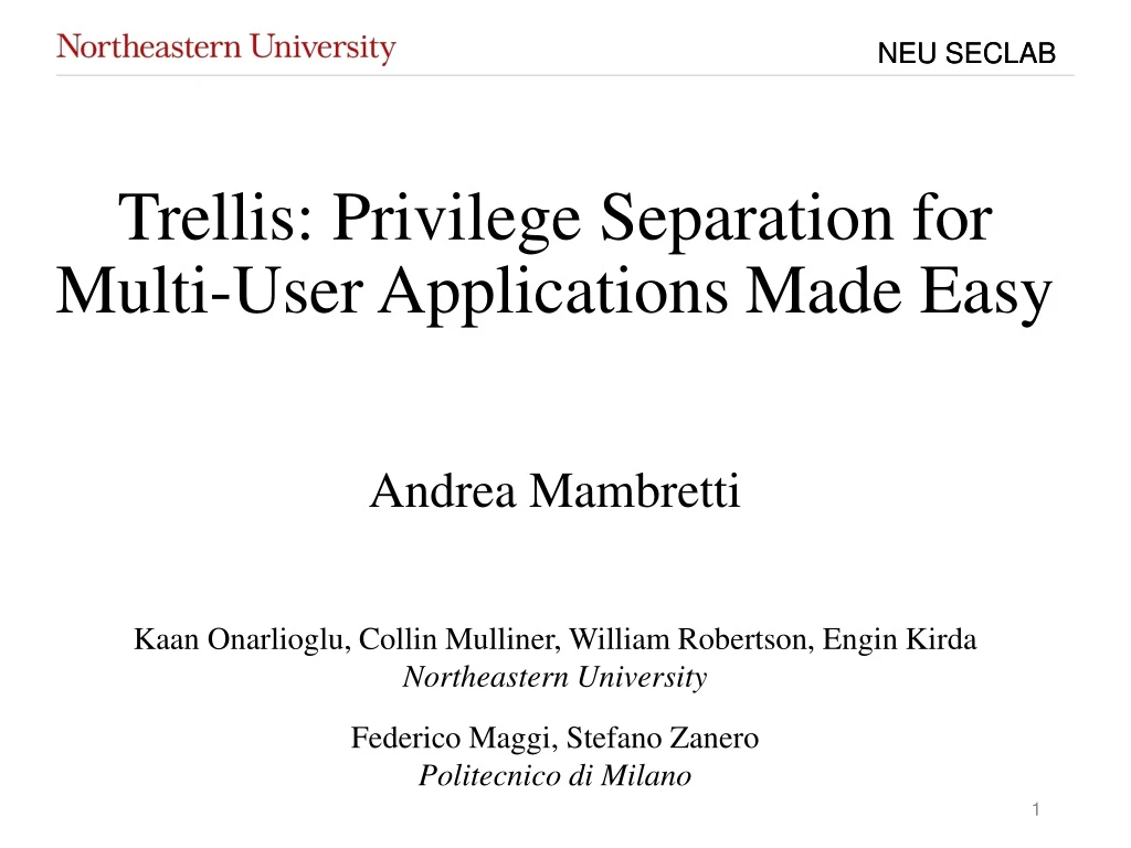 trellis privilege separation for multi user applications made easy