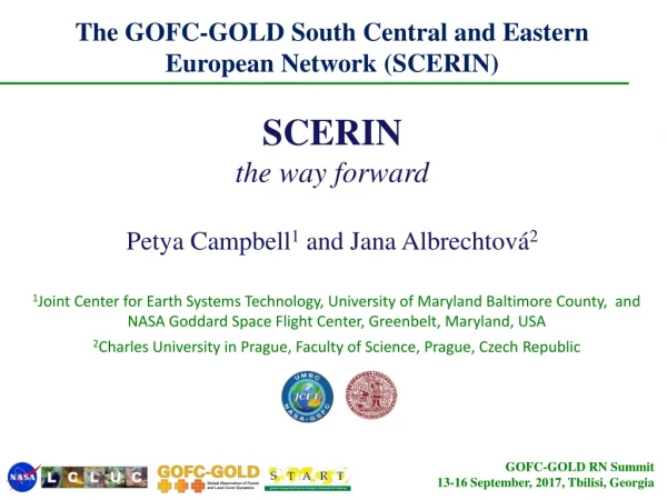 The GOFC-GOLD South Central and Eastern European Network (SCERIN) SCERIN t he way forward