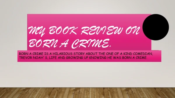 my BOOK Review on born a crime.
