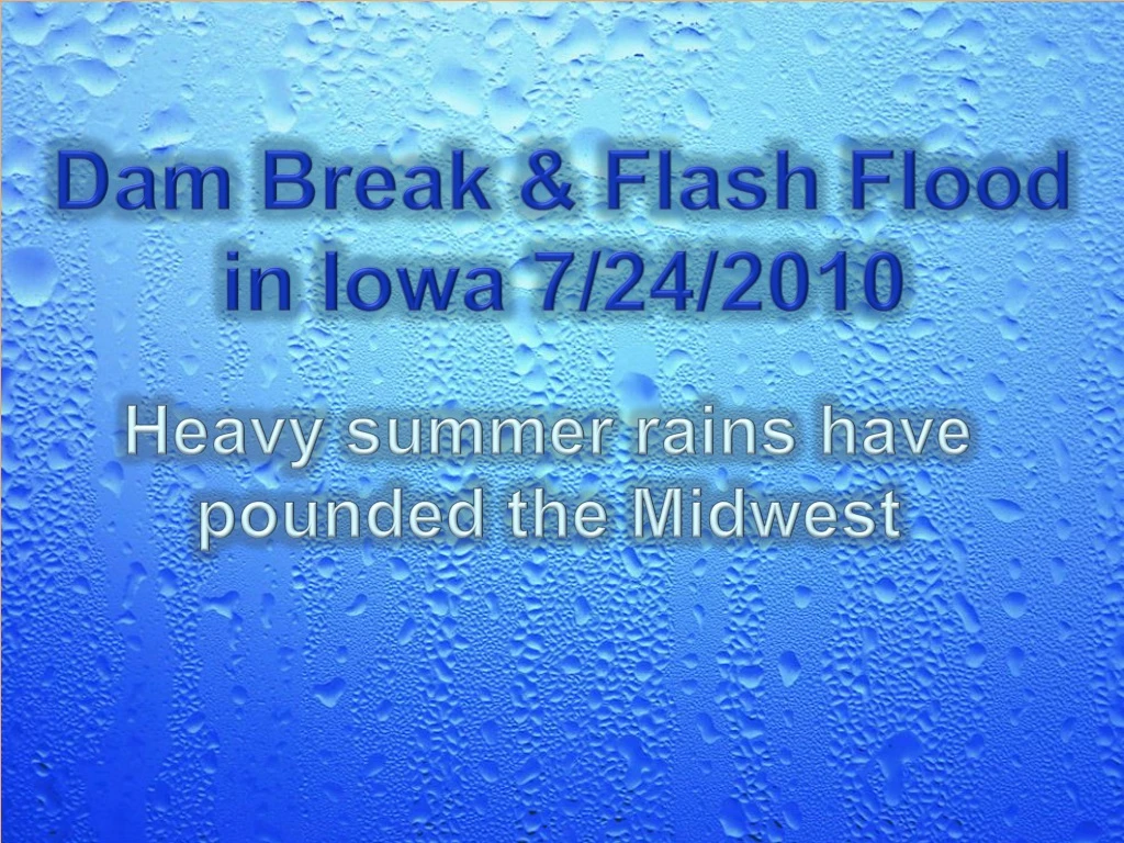 dam break flash flood in iowa 7 24 2010