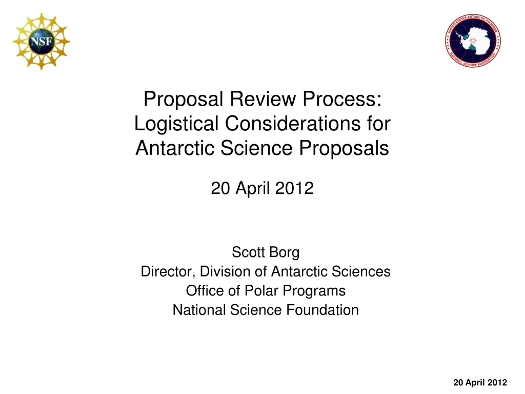proposal review process logistical considerations for antarctic science proposals 20 april 2012