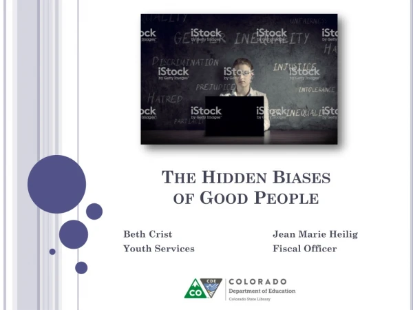 The Hidden Biases of Good People