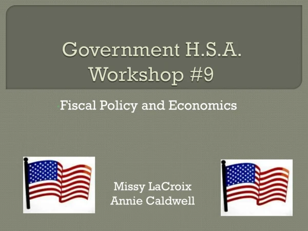 Government H.S.A. Workshop #9