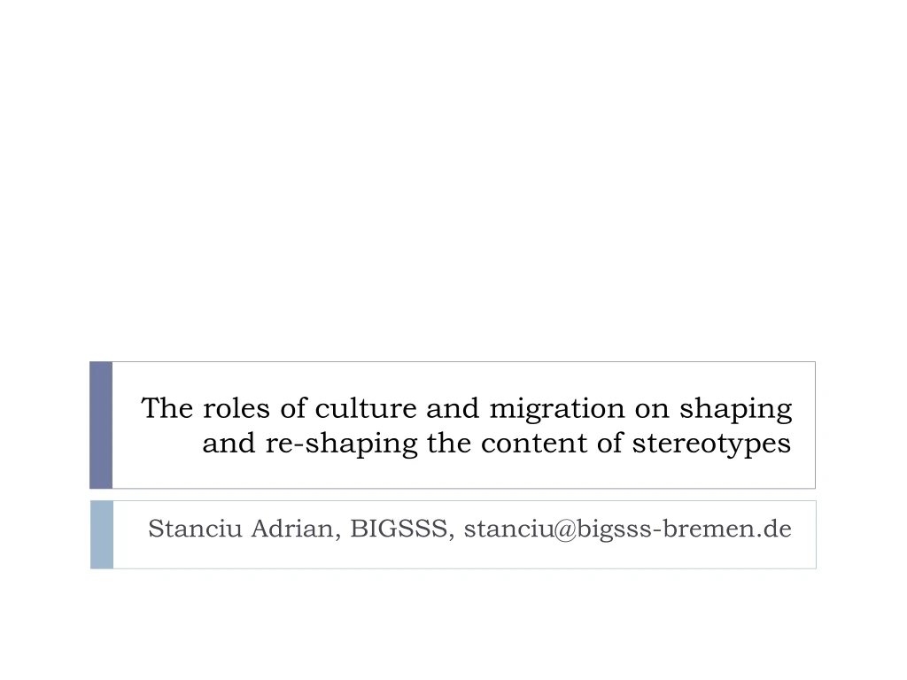 the roles of culture and migration on shaping and re shaping the content of stereotypes