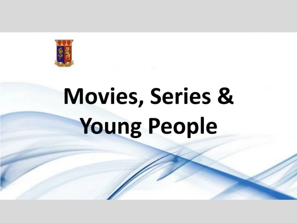 Movies, Series &amp; Young People