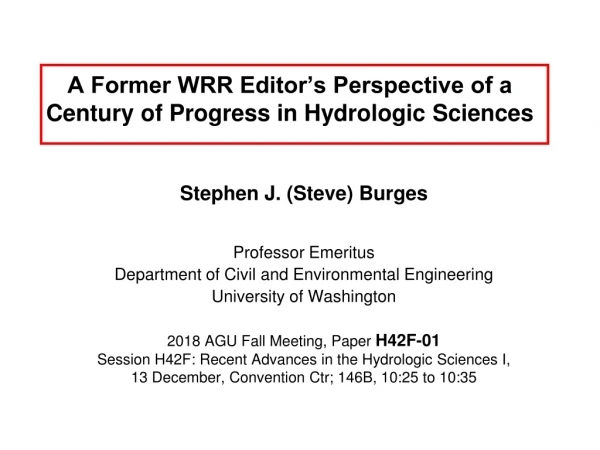 A Former WRR Editor’s Perspective of a Century of Progress in Hydrologic Sciences