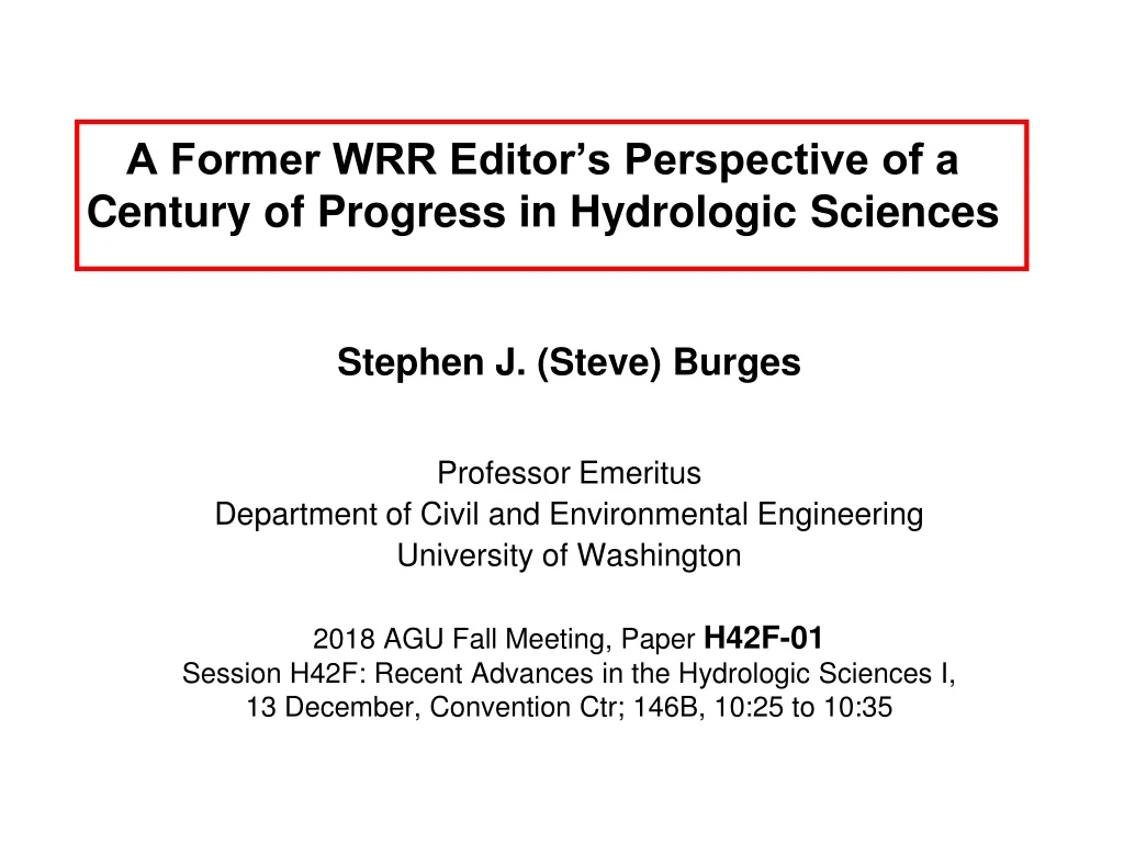 a former wrr editor s perspective of a century of progress in hydrologic sciences