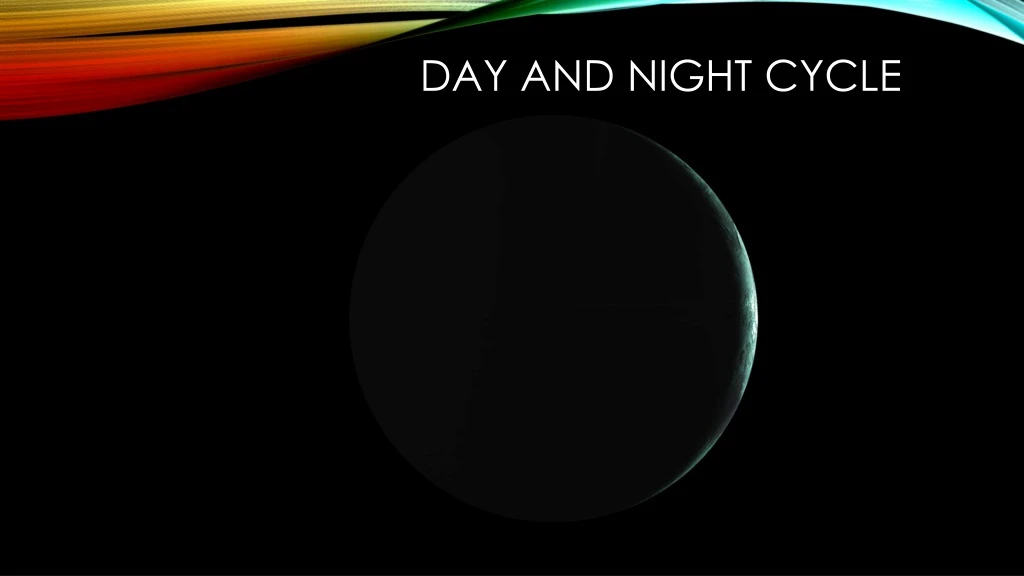 day and night cycle