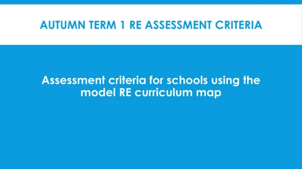 Autumn term 1 RE assessment criteria