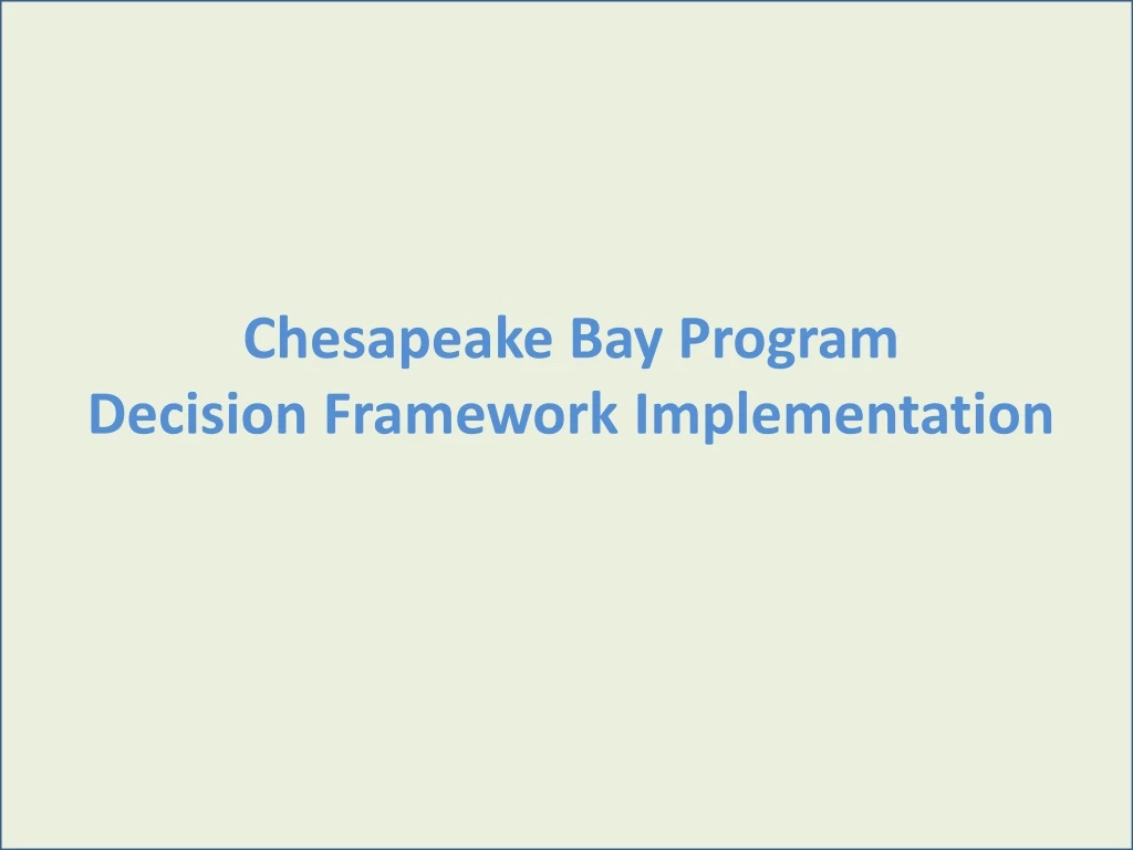 chesapeake bay program decision framework implementation