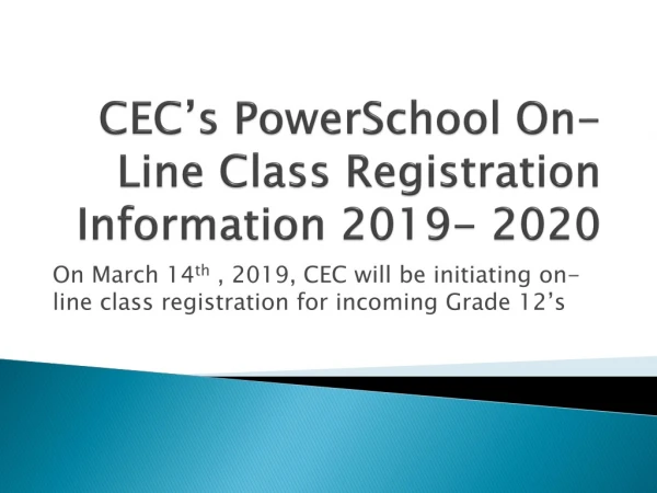 CEC’s PowerSchool On-Line Class Registration Information 2019- 2020